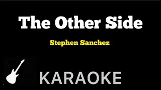 Stephen Sanchez  The Other Side  Karaoke Guitar Instrumental [upl. by Eecats]