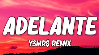 Otilia  Adelante Lyrics Y3MR Remix  LIMMA [upl. by Edny]