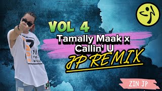 Tamally Maak x Callin U  JP REMIX  Bellydance x Reggaeton  Zumba Fitness  Volume 4 [upl. by Gavrilla]