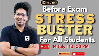 Stress Buster Session for All students  Before Exam  Virednra Singh  Vedemy  CSIR  GATE  DBT [upl. by Elena72]