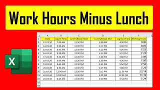 How To Calculate Total Work Hours Minus Lunch Time In Excel [upl. by Fair]