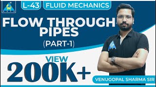 Fluid Mechanics  Module 5  Fluid Flow  Flow through Pipes  Part 1 Lecture 43 [upl. by Letnohs519]