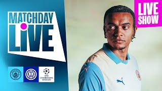 MATCHDAY LIVE Man City v Inter  UEFA Champions League [upl. by Ube]