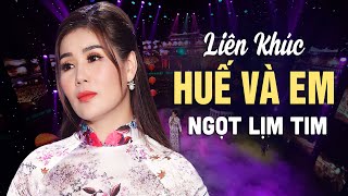 NHẠC HUẾ XƯA HAY NHẤT  Liên Khúc Huế Và Em Huế Xưa Tình Huế  Những Bài Hát Về Huế Ngọt Lịm Tim [upl. by Assyram530]