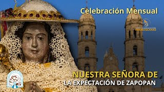 Rezo del Santo Rosario  CELEBRACIÓN MENSUAL EN HONOR A NTRA SEÑORA DE ZAPOPAN [upl. by Eipper15]