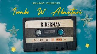 Iwabo wabasitar by RiderMan new hit Riderzzo [upl. by Assenav767]