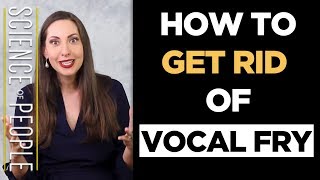 How to Get Rid of Vocal Fry [upl. by Morgenthaler]