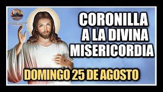 CORONILLA A LA DIVINA MISERICORDIA  JESÚS DIVINA MISERICORDIA DOMINGO 25 DE AGOSTO DE 2024 [upl. by Zink]