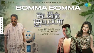 Bomma Bomma Lyric  Koogle Kuttappa  Sivaangi  Arivu  Ghibran  KS Ravikumar  Sabari  Saravanan [upl. by Ynnos]