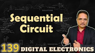 Sequential Circuit Basics Block Diagram Classification and Examples in Digital Electronics [upl. by Sheya711]