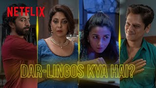 Darlings Waali Lingo  Darlings  Netflix India [upl. by Ardie]