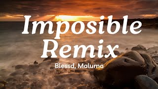 Imposible Remix Lyrics Blessd Maluma  Mix Canciones Reggaeton 2024 [upl. by Felicie]