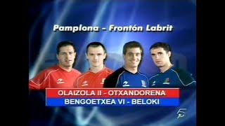 OLAIZOLA II  OTXANDORENA vs BENGOETXEA VI  BELOKI Labrit · 2007 Mano parejas [upl. by Alvira]