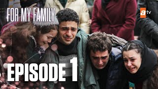 Kardeşlerim  For My Family  Episode 1 [upl. by Rossie]