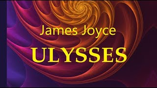 Ulysses – James Joyce Book in 10 minutes Themes Ideas Conclusion [upl. by Asert343]