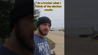 A truckers view on the election results trump election maga [upl. by Adnuahs624]