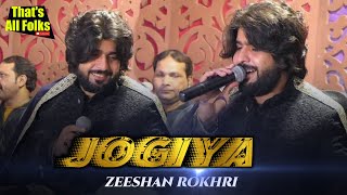 Jogiya Mera Kam Kar De Zeeshan Khan Rokhri Latest Saraiki amp Punjabi Songs 2022 [upl. by Pell]