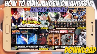 HOW TO PLAY MUGEN ON YOUR ANDROID MOBILE WITH EXAGEAR 2019  TUTORIAL  DOWNLOAD AndroidMugen [upl. by Henig262]