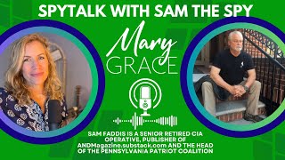 MARY GRACE SpyTalk with SAM THE SPY ep 27  ELECTION COUNTDOWN IS HERE replay [upl. by Elletnuahc]