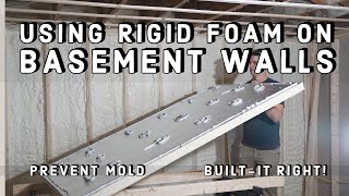 Why Use RIGID Insulation board On basement walls [upl. by Anonyw]