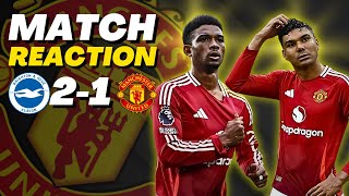 Late Stupidity Brighton 21 Man United  Match Reaction [upl. by Eelrak322]