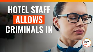 Hotel Staff Allows Criminals In  DramatizeMeSpecial [upl. by Aeslehs]