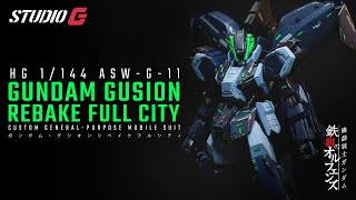 CUSTOM BUILD GUNPLA  HG 1144 GUSION REBAKE FULL CITY [upl. by Mart]