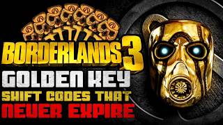 GOLDEN KEY SHiFT Codes for BORDERLANDS 3 that NEVER EXPIRE [upl. by Lucania627]