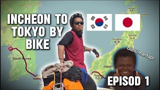 Incheon to Tokyo by Bike  Expedisi Berbasikal Korea Japan  Episod 1 [upl. by Ulric]