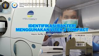 Identifikasi Bakteri Menggunakan VITEK 2 COMPACT  BPKIL [upl. by Huxham855]