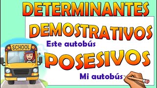 📚DETERMINANTES DEMOSTRATIVOS Y POSESIVOS📌 Video educativo para niños de primaria [upl. by Akirdnwahs]