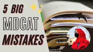 Why students fail to ace MDCAT  5 big mistakes  Score 190 MDCAT 2022 by avoiding these mistakes [upl. by Nashoma]