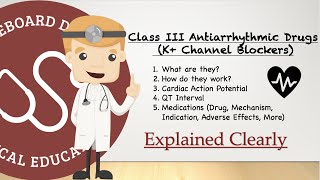 Class III AntiArrhythmic Drugs Explained Potassium Channel Blockers And Cardiac Action Potential [upl. by Missie]