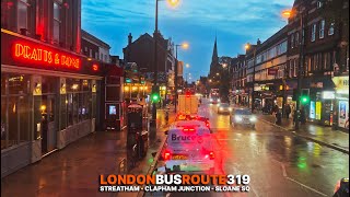 London Evening Bus Ride UpperDeck POV from Streatham to Chelsea in rain aboard Bus 319 🚌🌧️ [upl. by Ettennad]