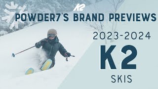 20232024 K2 Skis and Boots Preview  Powder7 [upl. by Abibah891]