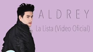 Aldrey  La Lista Video Oficial LaLista [upl. by Bobbe348]