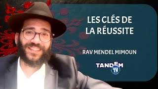 Les clés de la réussite  Cours du Rav Mendel Meimoun [upl. by Leuqcar]