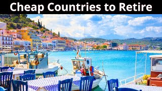 15 Cheapest Countries to Retire Visas amp Cost of Living [upl. by Acitel904]