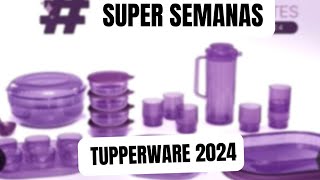 SUPER SEMANAS TUPPERWARE 2024 COLEÇÃO AMETISTA PRIMIER [upl. by Amity]