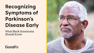 Early Symptoms of Parkinsons Disease in Black Americans  GoodRx [upl. by Atnoled]