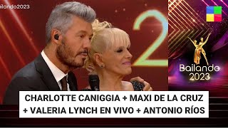 Charlotte Caniggia  Maxi de la Cruz  Valeria Lynch  Bailando2023  Programa completo 291123 [upl. by Britt]