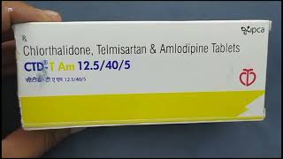 CTD T Am 125405 Tablet  Chlorthalidone Telmisartan amp Amlodipine Tablets  CTD T Am 125405mg T [upl. by Ashien]