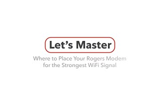 Where to Place your Rogers Modem for the Strongest WiFi Signal [upl. by Nora354]