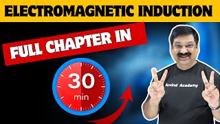 💥ELECTROMAGNETIG INDUCTION💥 One Shot in 30 minutes💥CBSE Class 12 Physics 2024 👉 SUBS ArvindAcademy [upl. by Aisanat752]