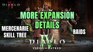 MORE EXPANSION DETAILS  RAIDS SKILLTREE OF MERCENARIES Diablo 4 Vessel of Hatred [upl. by Eelamme258]