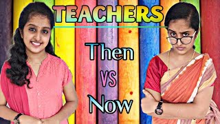 Teachers  Then vs Now [upl. by Natsyrk617]