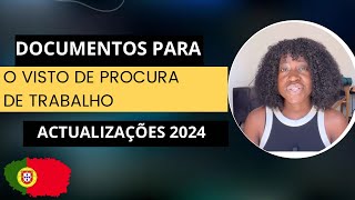 DOCUMENTOS NECESSÁRIOS PARA O VISTO DE PROCURA DE TRABALHO 2024 [upl. by Orelia27]