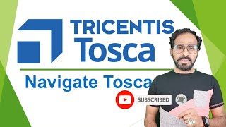 TRICENTIS Tosca 160  Lesson 02  Navigate Tosca  Navigations in Tosca  Automation Tool [upl. by Yesac]