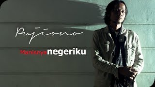 Pujiono  Manisnya Negeriku Official Video Clip [upl. by Arhsub]