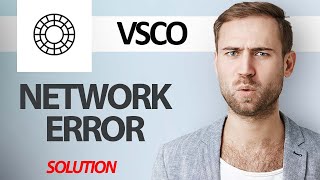 How To Fix VSCO App Network Error  Step By Step [upl. by Zarger]